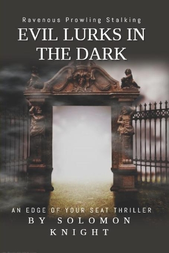 Evil Lurks in the Dark: The Paladin Project(1 The Paladin Project)