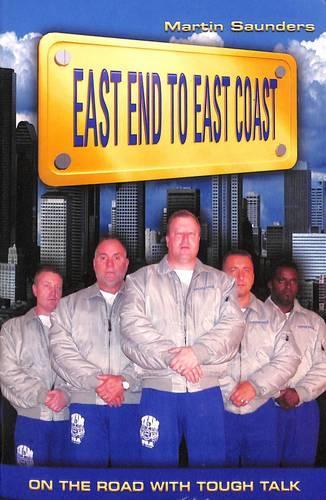 East End to East Coast: On the Road with Tough Talk(English)