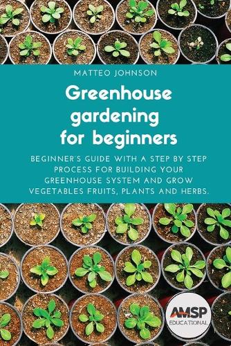 Greenhouse gardening for beginners
