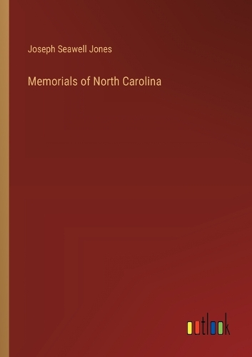 Memorials of North Carolina
