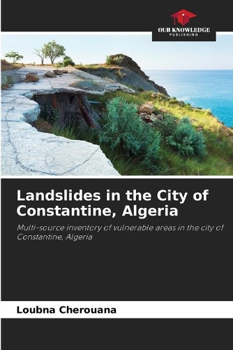 Landslides in the City of Constantine, Algeria