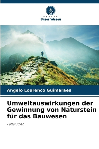 Umweltauswirkungen der Gewinnung von Naturstein für das Bauwesen