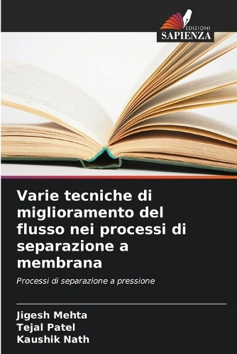 Varie tecniche di miglioramento del flusso nei processi di separazione a membrana