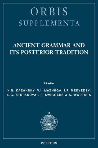 Ancient Grammar and its Posterior Tradition