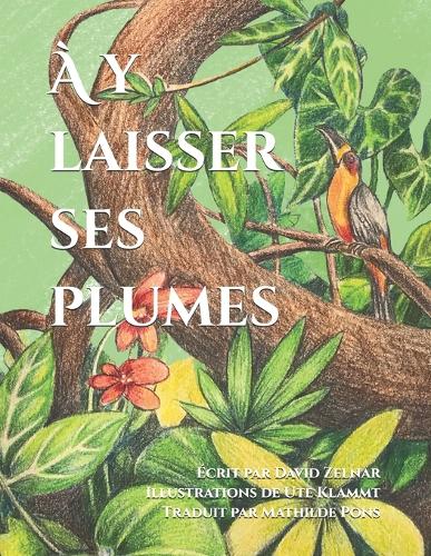 À y laisser ses plumes