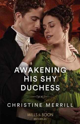 Awakening His Shy Duchess: (Book 1 The Irresistible Dukes)