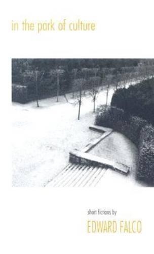 In the Park of Culture: (Richard Sullivan Prize in Short Fiction)