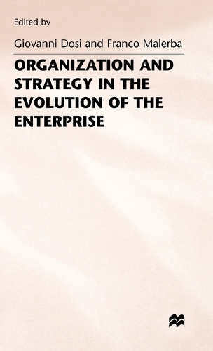 Organization and Strategy in the Evolution of the Enterprise