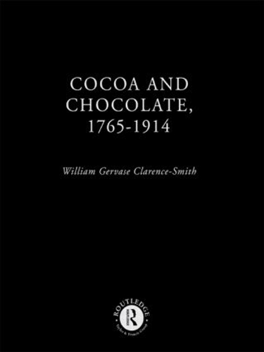 Cocoa and Chocolate, 1765-1914