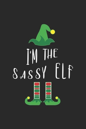 I'm The Sassy Elf