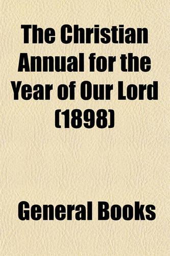 The Christian Annual for the Year of Our Lord (1898)