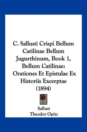 C. Sallusti Crispi Bellum Catilinae Bellum Jugurthinum, Book 1, Bellum Catilinae
