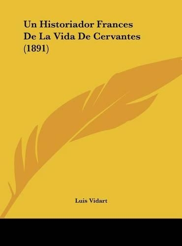 Un Historiador Frances de La Vida de Cervantes (1891)