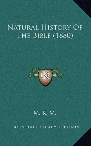 Natural History Of The Bible (1880)