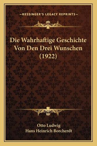 Die Wahrhaftige Geschichte Von Den Drei Wunschen (1922)