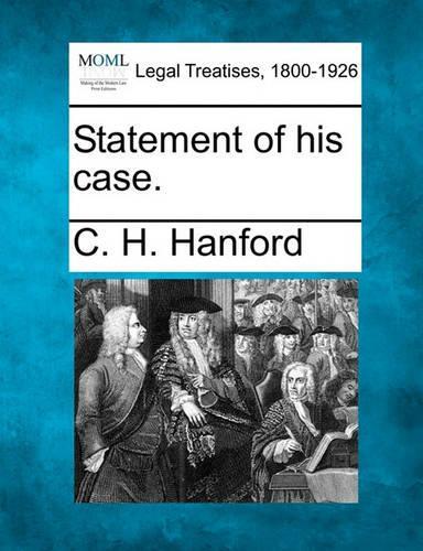 Statement of His Case.: (English)