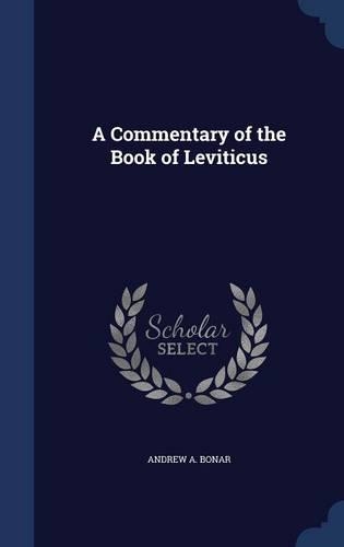 A Commentary of the Book of Leviticus