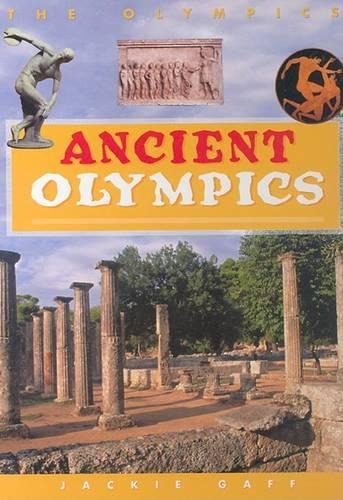 The Ancient Olympics: (Olympics)