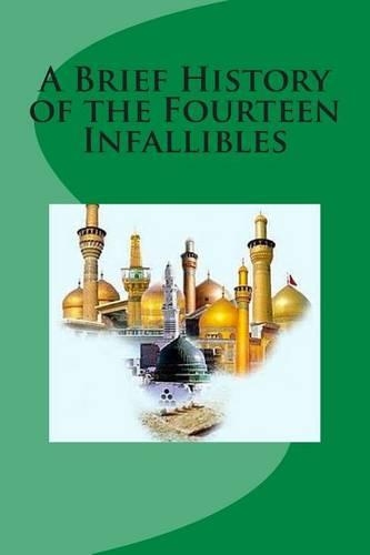 A Brief History of the Fourteen Infallibles: (English)