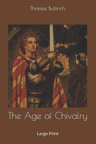 The Age of Chivalry