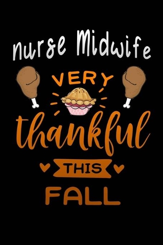 Nurse Midwife very thankful this fall