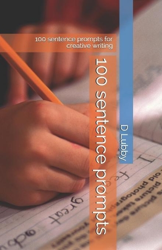 100 sentence prompts