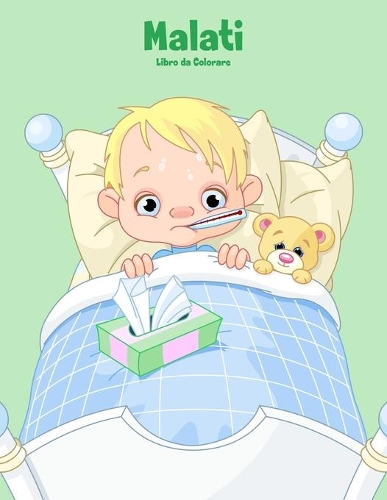 Malati Libro da Colorare 1: (1 Malati)