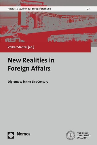 New Realities in Foreign Affairs: Diplomacy in the 21st Century