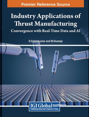 Industry Applications of Thrust Manufacturing: Convergence with Real-Time Data and AI
