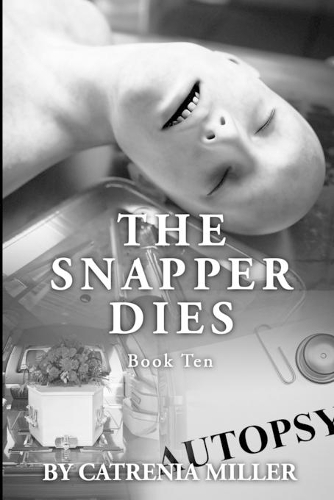 The Snapper Dies