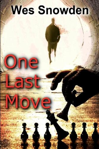 One Last Move: A fast-moving suspense-filled tale, guaranteed to make you want more.