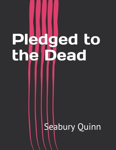Pledged to the Dead
