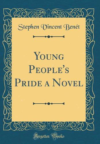 Young People's Pride a Novel (Classic Reprint)