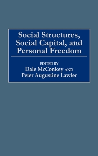 Social Structures, Social Capital, and Personal Freedom