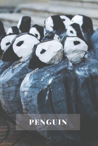 Penguin: Notebook With Curio, Education Notebook, Animal Notebook, School Notebook, Office Notebook, Journal, Diary (110 Pages, Blank, Lines, 6 x 9)