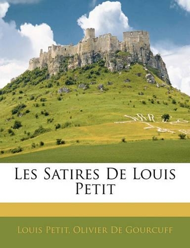 Les Satires de Louis Petit