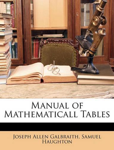 Manual of Mathematicall Tables
