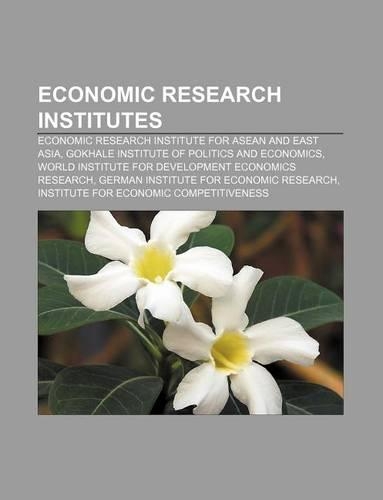 Economic Research Institutes: Economic Research Institute for ASEAN and East Asia, Gokhale Institute of Politics and Economics(English)