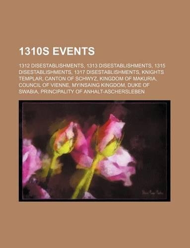 1310s Disestablishments