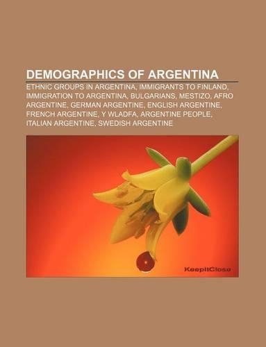 Demographics of Argentina: Ethnic Groups in Argentina, Immigrants to Finland, Immigration to Argentina, Bulgarians, Mestizo, Afro Argentine(English)