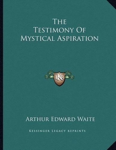 The Testimony Of Mystical Aspiration