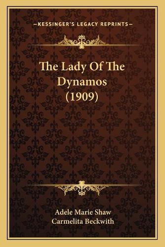 The Lady Of The Dynamos (1909)