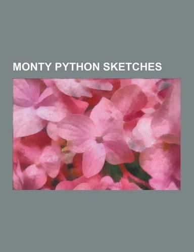 Monty Python Sketches: Albatross (Monty Python Sketch), Anne Elk's Theory on Brontosauruses, Architects Sketch, Bruces Sketch, Cheese Shop Sk