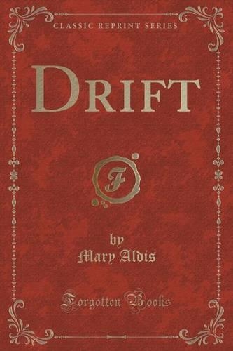 Drift (Classic Reprint)