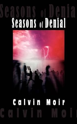 Seasons of Denial