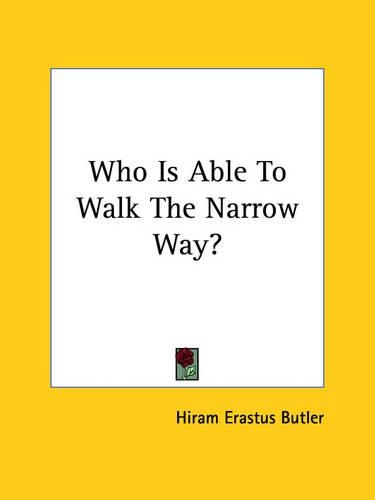 Who Is Able To Walk The Narrow Way?: (English)