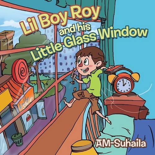 Lil Boy Roy and His Little Glass Window: (English)
