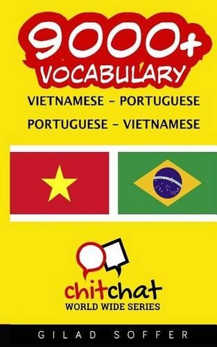 9000+ Vietnamese - Portuguese Portuguese - Vietnamese Vocabulary: (Vietnamese)