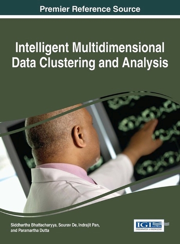 Intelligent Multidimensional Data Clustering and Analysis: (Advances in Data Mining and Database Management)
