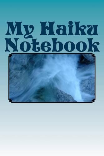 My Haiku Notebook